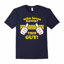 Who Loves Bacon â This Guy Funny Tee shirt-Father's Day - M