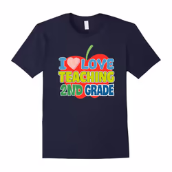 Kids I Love Teaching Second Grade T Shirt 2nd for Teacher-Father's Day - L