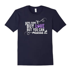 You Can't Buy Love But You Can Rescue It Cat Dog T-Shirt-Father's Day - XL