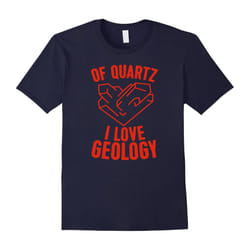 OF QUARTZS I LOVE GEOLOGYS TSHIRT-Father's Day - L