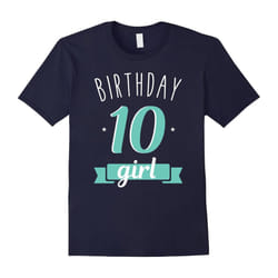 Birthday Girl Tenth Party 10 Year Old Cute Love Mint Tee-Father's Day - M