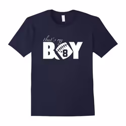 That's My Boy #8 T-Shirt Football Mom Football Dad Tee-Father's Day - S