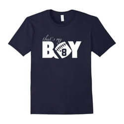 That's My Boy #8 T-Shirt Football Mom Football Dad Tee-Father's Day - S