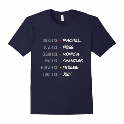 Friends t shirt: Dress like Rachel, Love like Ross!-Father's Day - L