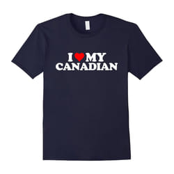 I Love My Canadian T Shirt â Heart Funny Canada Gift Tee-Father's Day - XXXL