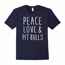Peace, love and pit bulls, funny animal lover t-shirt-Father's Day - M