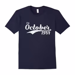 Est October 1984 Shirt â Great 33rd Birthday Gifts TShirt-Father's Day - M