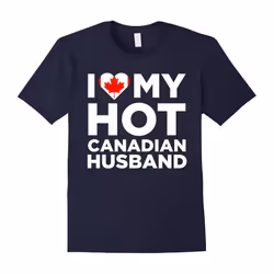 I Love My Hot Canadian Husband Cute Canada Native Relationship T-Shirt-Father's Day - XXL