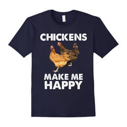 Chickens Make Me Happy Special T-shirts Gifts-Father's Day - S