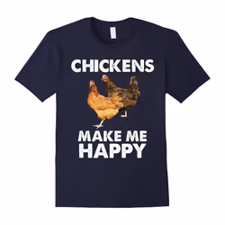 Chickens Make Me Happy Special T-shirts Gifts-Father's Day - M