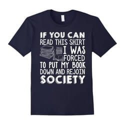 If You Can Read This Book Lovers Novel Reading Funny T shirt-Father's Day - XL