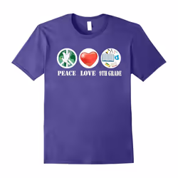 Peace Love 9TH Grade For International Peace Day T-Shirt-Father's Day - S