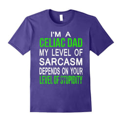 I'M a celiac dad funny t shirt-Father's Day - M