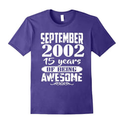 September 2002 â 15th Birthday Gifts Funny Tshirt-Father's Day - XXL