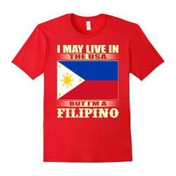 Proud to be FILIPINO flag gifts t shirt-Father's Day - XL