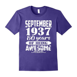 September 1937 â 80th Birthday Gifts Funny Shirt-Father's Day - XXXL