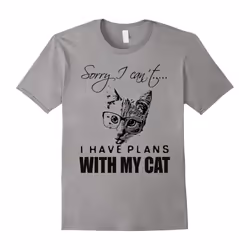 Cat Lovers T-Shirt Sorry I can't I have plans with my cat-Father's Day - S