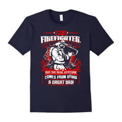 I'm A Firefighter A Great Dad T-Shirt-Father's Day - S