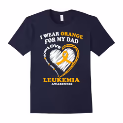 Leukemia Awareness T Shirt â I Wear Orange for My Dad-Father's Day - S