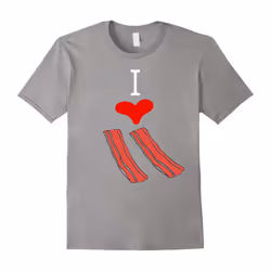 I love bacon t-shirt!!-Father's Day - XXXL