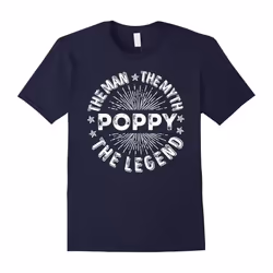 Poppy The Man Myth Legend T-shirt Christmas Gift Dad Grandpa-Father's Day - M