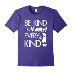 Be Kind to Every Kind: Vegan Vegetarian Animal Lover Shirt-Father's Day - XL