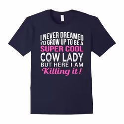 Super Cool Cow Lady Funny Cows Lover Gift T Shirt-Father's Day - S