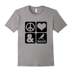 Peace Love and Bernie Sanders bird campaign T shirt 2016-Father's Day - S