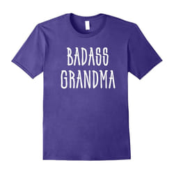 Cute Badass Grandma T-Shirt Nana Funny Grandma Gifts-Father's Day - XL