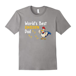 Funny T-Shirt, World's Best Chicken Dad T-Shirt-Father's Day - XXL