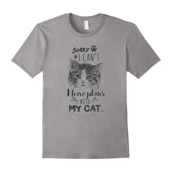 For Cat Lovers Sorry I can't..I Have Plans With My Cat' Tee-Father's Day - M