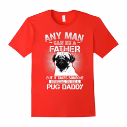 Pug Daddy Shirt-Father's Day - S