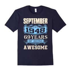 September 1948 â 69th Birthday Gifts Funny Shirt-Father's Day - M