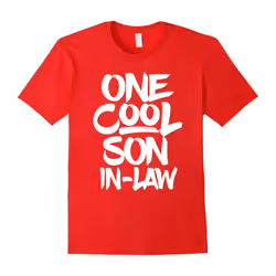 One Cool Son-in-Law T Shirt â Mom Dad Wedding Gift Tee-Father's Day - L