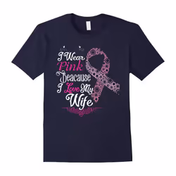 I Wear Pink Because I Love My Wife Mens Tee Shirts Cancer-Father's Day - XL
