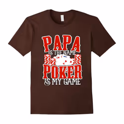 Mens Papa is the Name Poker is My Game Gambling T-Shirt-Father's Day - S