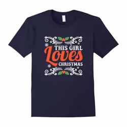 This Girl Loves Christmas T-Shirt â Cool Mistletoe Xmas Tee-Father's Day - XXL