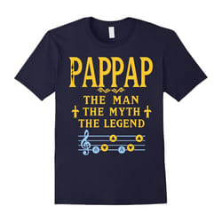 PAPPAP The Man The Myth The Legend Shirt â Gifts For Dad-Father's Day - XL