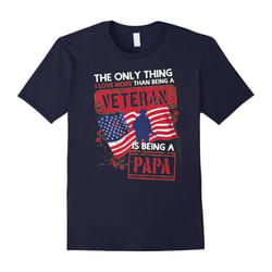 The Best Kind of Papa Raises a Veteran Papa Day Tshirt-Father's Day - S