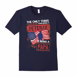 The Best Kind of Papa Raises a Veteran Papa Day Tshirt-Father's Day - XXL
