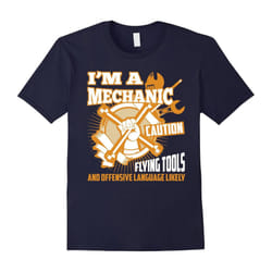 I Am A Mechanic T Shirt Funny Mechanic Gifts For Him Men Tee-Father's Day - L