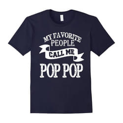 Men's Papa shirt: MY FAVORITE PEOPLE CALL ME POP POP papa gifts-Father's Day - XL