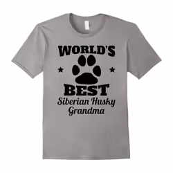 World's Best Siberian Husky Grandma Dog Lover T-Shirt-Father's Day - XXXL