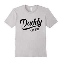 Men's Daddy To Be Shirt â Daddy Est 2017 â New Daddy Gift-Father's Day - XXXL