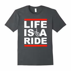 Life Is A ride Funny BicyFather's Daye T-Shirt Love To Ride Biker Gift-Father's Day - XL