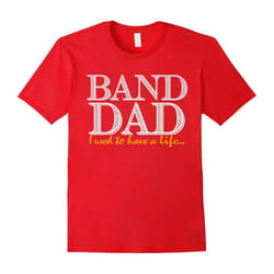 Band Dad I Used To Have A Life T-Shirt-Father's Day - S