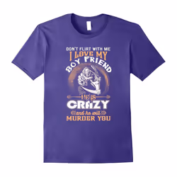Don't Flirt With Me I Love My BoyFriend Gift T-Shirt-Father's Day - M