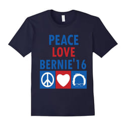 Peace, Love, Bernie Sanders â Funny T Shirt â Election-Father's Day - S