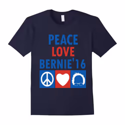 Peace, Love, Bernie Sanders â Funny T Shirt â Election-Father's Day - XXXL
