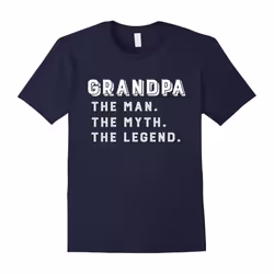 Grandpa â The Man The Myth The Legend T Shirt Dad Papa-Father's Day - XL